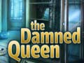 Cluiche The Damned Queen