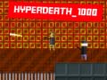 Cluiche Hyperdeath_1000