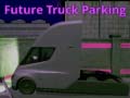 Cluiche Future Truck Parking