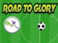 Cluiche Road To Glory