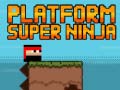 Cluiche Platform Super Ninja 