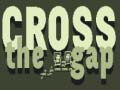 Cluiche Cross the Gap