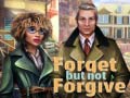 Cluiche Forget but Not Forgive