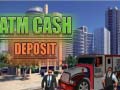 Cluiche Atm Cash Deposit