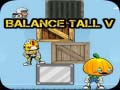 Cluiche Balance Tall V
