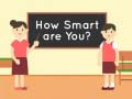 Cluiche How Smart Are You