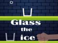 Cluiche Glass the Ice