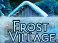 Cluiche Frost Village