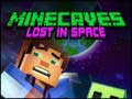 Cluiche Minecaves Lost in Space