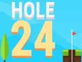 Cluiche Hole 24