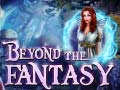 Cluiche Beyond the Fantasy
