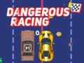 Cluiche Dangerous Racing