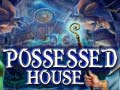 Cluiche Possessed House