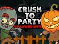 Cluiche Crush to Party Halloween Edition