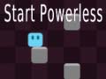 Cluiche Start Powerless