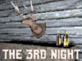 Cluiche The 3rd Night