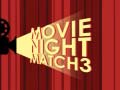 Cluiche Movie Night Match 3