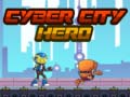 Cluiche Cyber City Hero