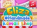 Cluiche Eliza's Handmade Kawaii Shop