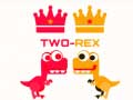 Cluiche Two Rex