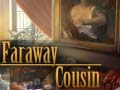 Cluiche Faraway Cousin