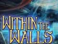 Cluiche Within the Walls