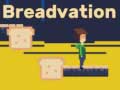 Cluiche Breadvation