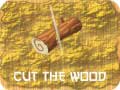 Cluiche Cut The Wood