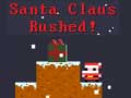 Cluiche Santa Claus Rushed!