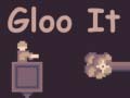 Cluiche Gloo It