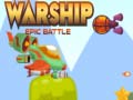 Cluiche Warship Epic Battle