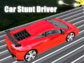 Cluiche Car Stunt Driver