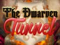 Cluiche The Dwarven Tunnel