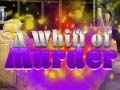 Cluiche A Whiff of Murder