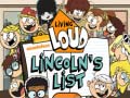 Cluiche Living Loud Lincoln’s List