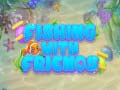 Cluiche Fishing With Friends