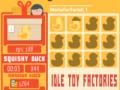 Cluiche Idle Toy Factories