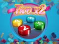 Cluiche Two x2