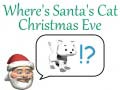 Cluiche Where's Santa's Cat Christmas Eve