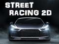 Cluiche Street Racing 2d