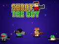 Cluiche Shoot the Guy