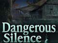 Cluiche Dangerous Silence
