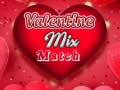 Cluiche Valentine Mix Match