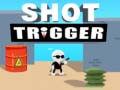 Cluiche Shot Trigger