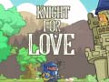 Cluiche Knight for Love