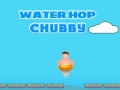 Cluiche Water Hop Chubby