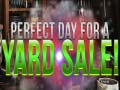Cluiche Perfect Day for Yard Sales