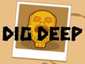 Cluiche Dig Deep