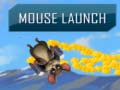 Cluiche Mouse Launch