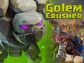 Cluiche Golem Crusher